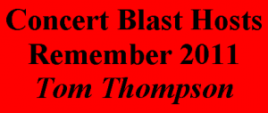 Concert Blast Host Tom Thompson Remembers 2011