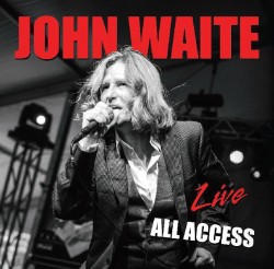 John Waite Live All Access front cover John Waite Live All Access front cover